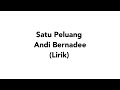 Andi Bernadee - Satu Peluang (lirik)