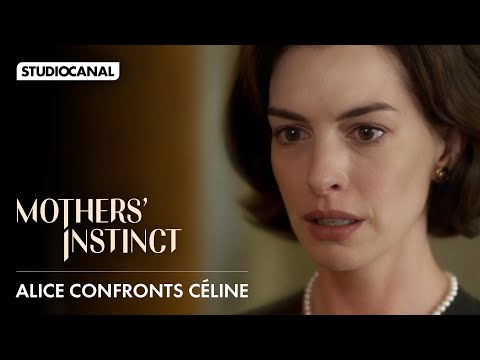 MOTHERS' INSTINCT: Alice confronts Céline - Film clip