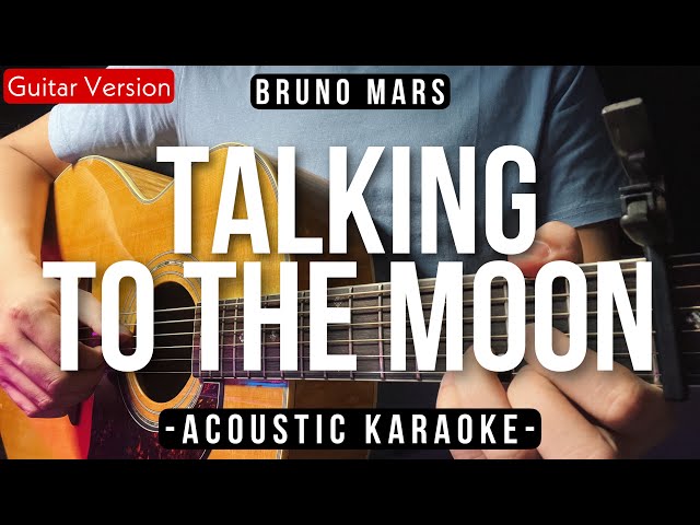 Talking To The Moon [Karaoke Acoustic] - Bruno Mars [Slow Version | HQ Audio] class=