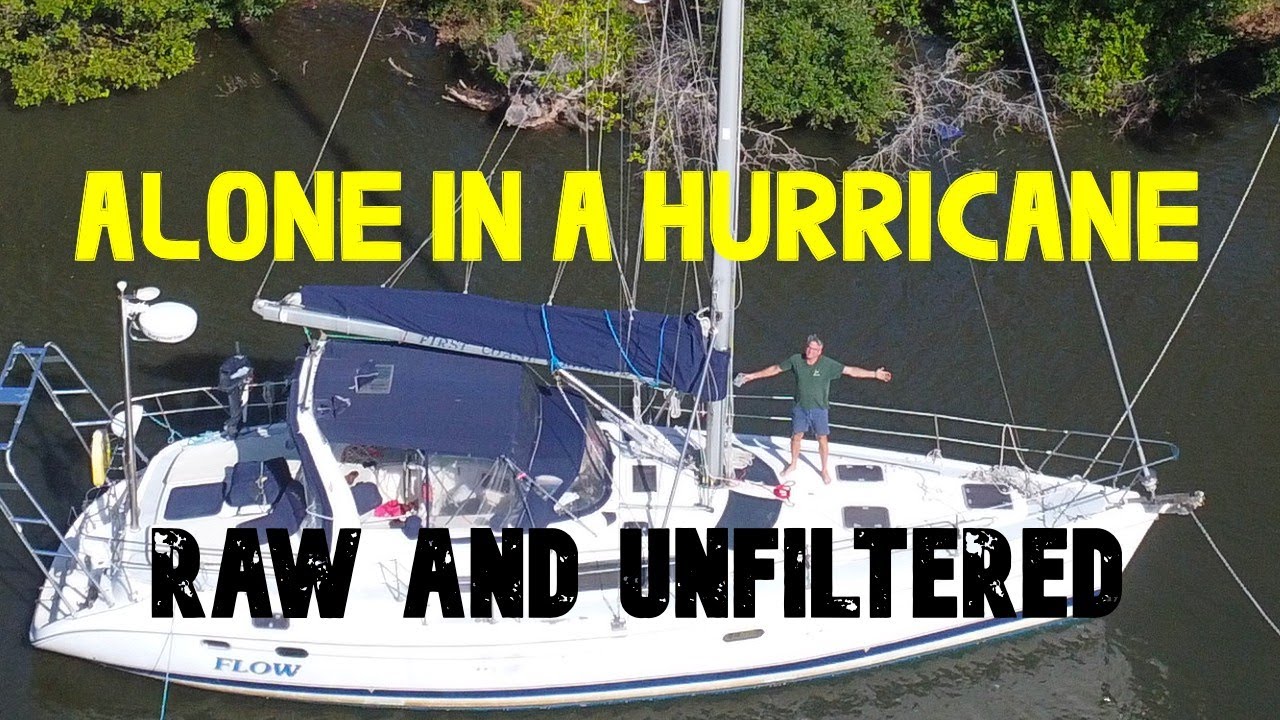 6 Alone on a boat in a hurricane: raw and unfiltered