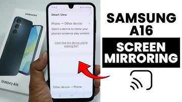 How to Use Screen Mirroring in Samsung A16 - Smart View
