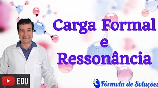 Carga formal e Ressonância - Aula 10 #ligaçõesquimícas