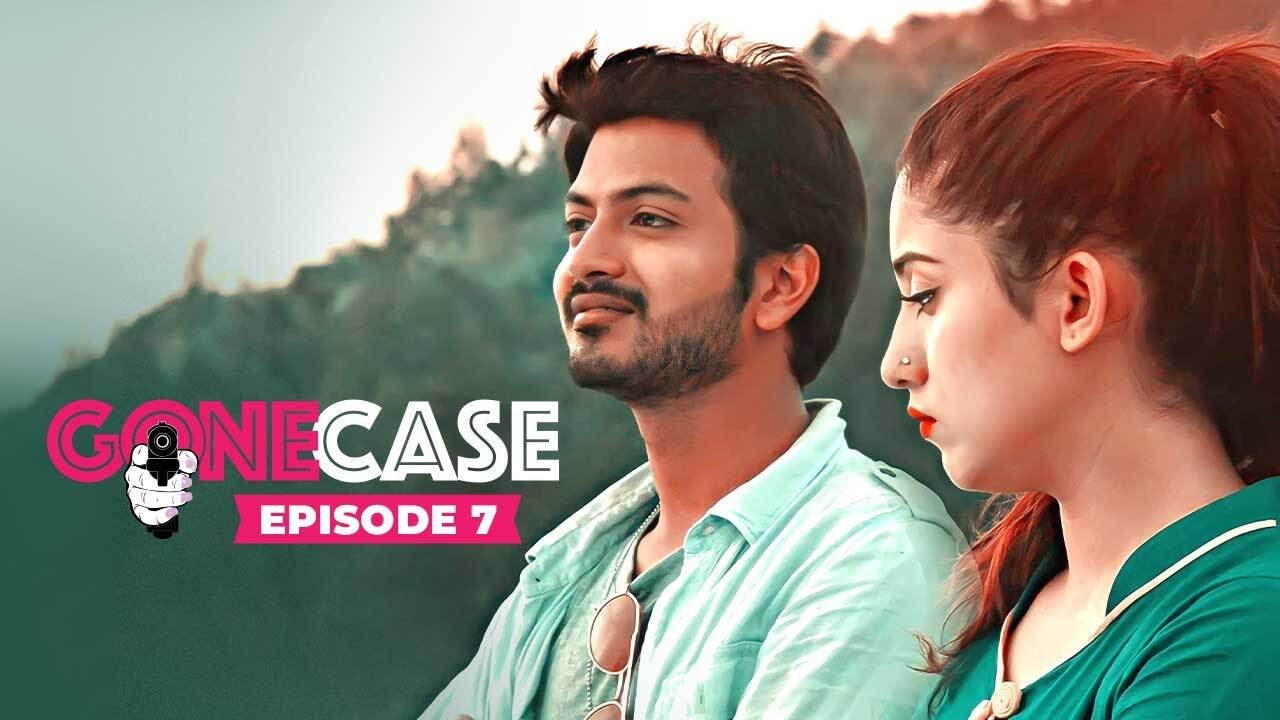 Gone Case Episode 07 | Web Series | Yash Rohan, Safa Kabir, Anam Biswas ...
