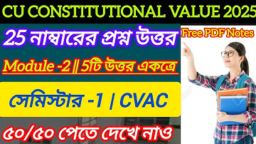 CU 1st Semester CVAC Constitutional Values suggestion 2025 || Cvac 1st semester questions answers