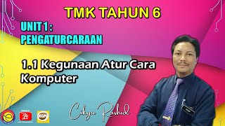 TMK TAHUN 6 UNIT 1 PENGATURCARAAN - 1.1 KEGUNAAN ATUR CARA KOMPUTER (BUKU TEKS M/S 1 - 4)