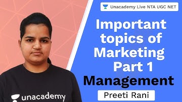 Important topics of Marketing - Part 1 | Management | Unacademy Live NTA UGC NET | Preeti Rani