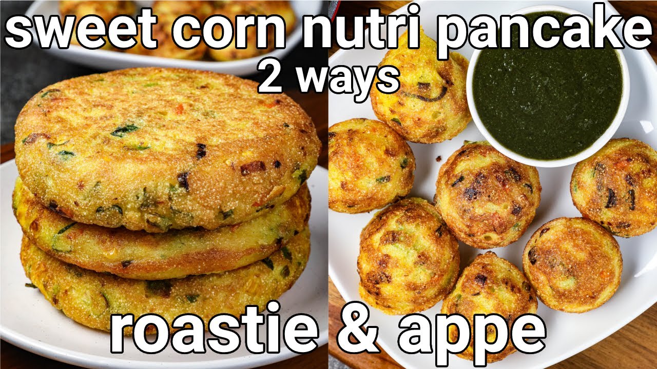 sweet corn nutri pancake recipe - 2 ways roastie & appe | instant sweetcorn breakfast or nasta 2 way | Hebbar Kitchen