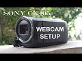 Handycam Sony CX405 as a Webcam and Video Streaming 2020