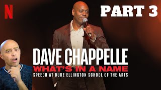 PART 3 - Dave Chappelle: The GOAT or The Scapegoat? My Reaction to What’s In A Name? #tv #comedy