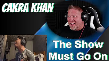 Cakra Khan - The Show Must Go On | REACTION