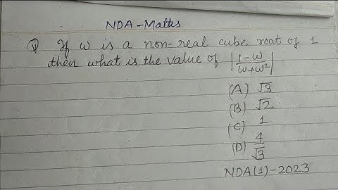 If w is a non real cube root of 1 then what is the value of |1-w/w+w²| is .. | nda Maths solution
