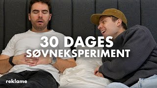 Udfordrer min ven med søvneksperiment