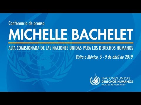 ONU-DH. Conferencia de Prensa Michelle Bachelet