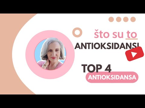 Video: Što Su Antioksidanti