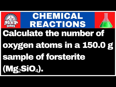 ALEKS: Find the number of oxygen atoms in 150 g of Mg2SiO4