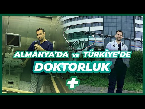 ALMANYA’da ve TÜRKİYE’de DOKTORLUK! FARKLARI? ÇALIŞMA ŞARTLARI? MAAŞ? HANGİSİ DAHA İYİ?