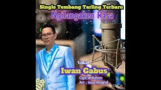 Single terbaru 2025 tarling pantura, judul: NGILANGAKEN RASA, VOC: IWAN GABUS