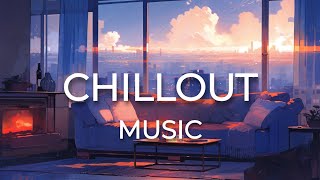 Chillout Music For You - Relaxing and Studying