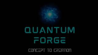 Quantum Forge Studios Official Teaser