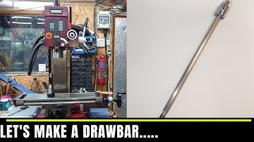 Making an R8 Drawbar for Sieg X3 Mill