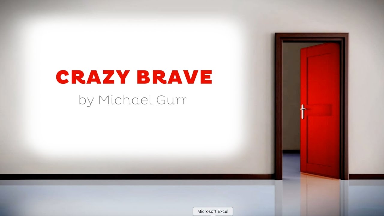 CRAZY BRAVE by Michael Gurr YouTube