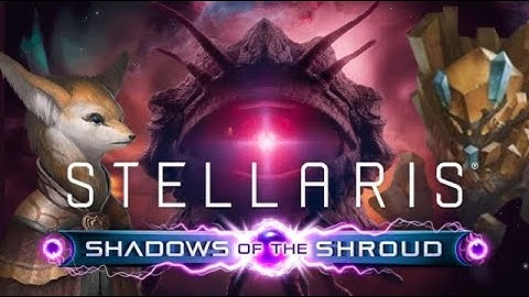 Stellaris: Shadows of the Shroud Chapter 47