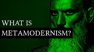 What is Metamodernism?