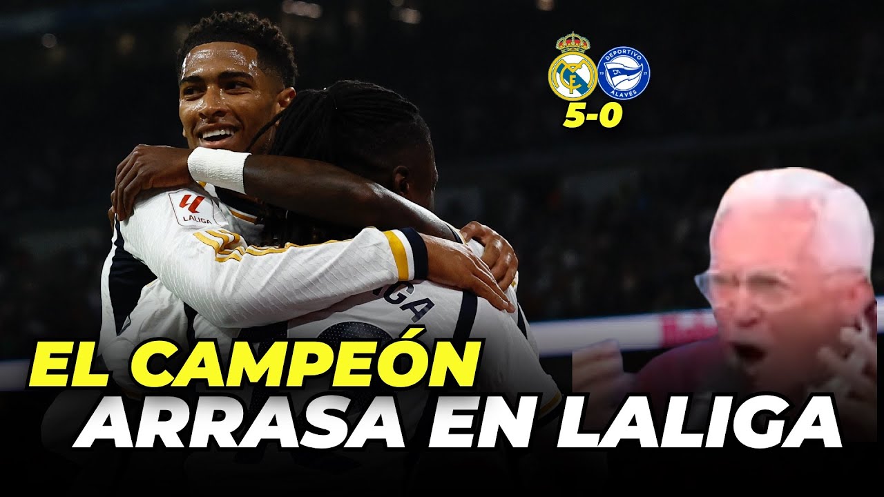 🏆 El CAMPEÓN ARRASA en LALIGA | Real Madrid 5-0 Alavés - YouTube