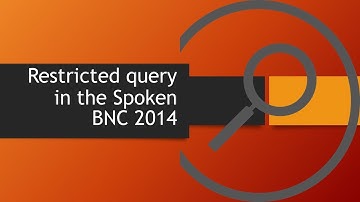 Restricted Query in the Spoken BNC 2014