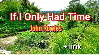 If I Only Had Time  - John Rowles lyrics