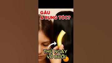 Bạn Đang Rụng Tóc? Thử Mẹo Vỏ Bưởi Ngay! #meodangian #songvuikhoeofficial #shorts