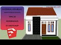 Cara Desain Rumah Contoh Perumahan Tipe 36 di SketchUp