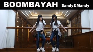 BLACKPINK  BOOMBAYAH  by Sandy&Mandy (dance cover)