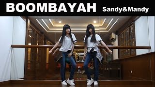 BLACKPINK BOOMBAYAH by Sandy&Mandy (dance cover)