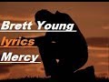 Brett Young lyrics Mercy