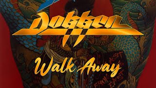 Dokken - Walk Away (Lyrics) HQ Audio