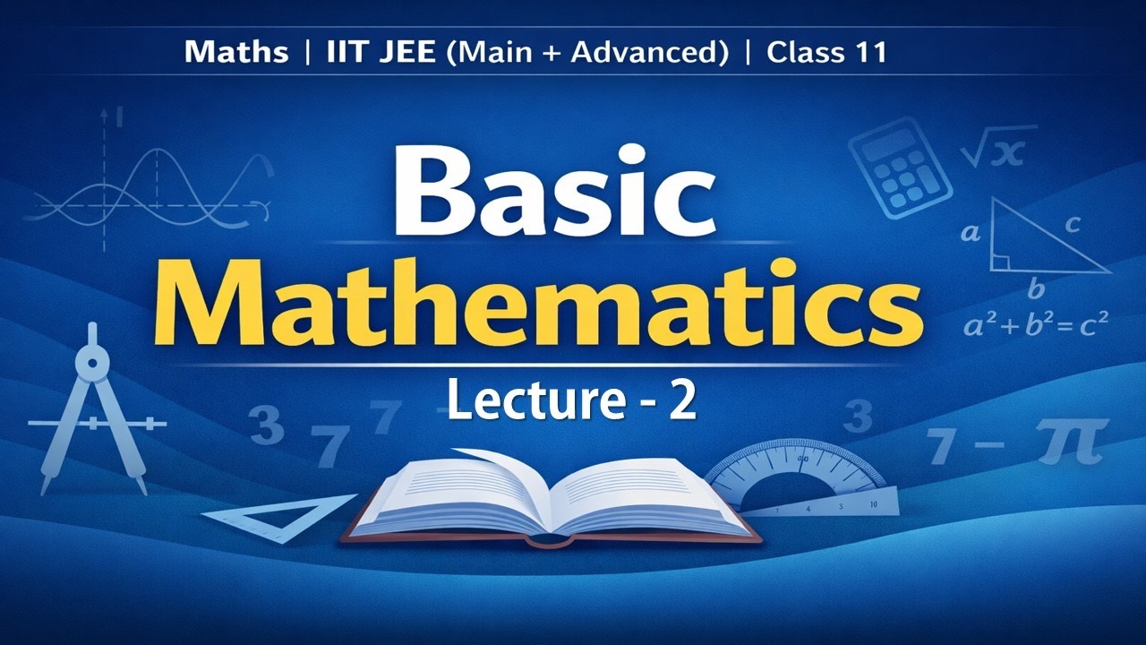 Basic Mathematics for IIT JEE Main & Advanced | Basic Maths for IIT JEE ...