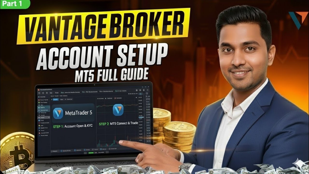 Vantage Broker Account Kaise Khole? Live Step-by-Step Guide! (MT5 Trading)  [2026] - YouTube