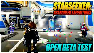 Starseeker: Astroneer Expeditions Open Beta Gameplay