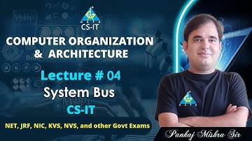 #04 System Bus | COA By Pankaj Mishra Sir | CS/IT | NET/JRF/NIC/KVS/NVS