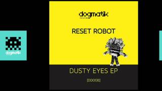 [Dogmatik D008] Reset Robot - Rumpeta