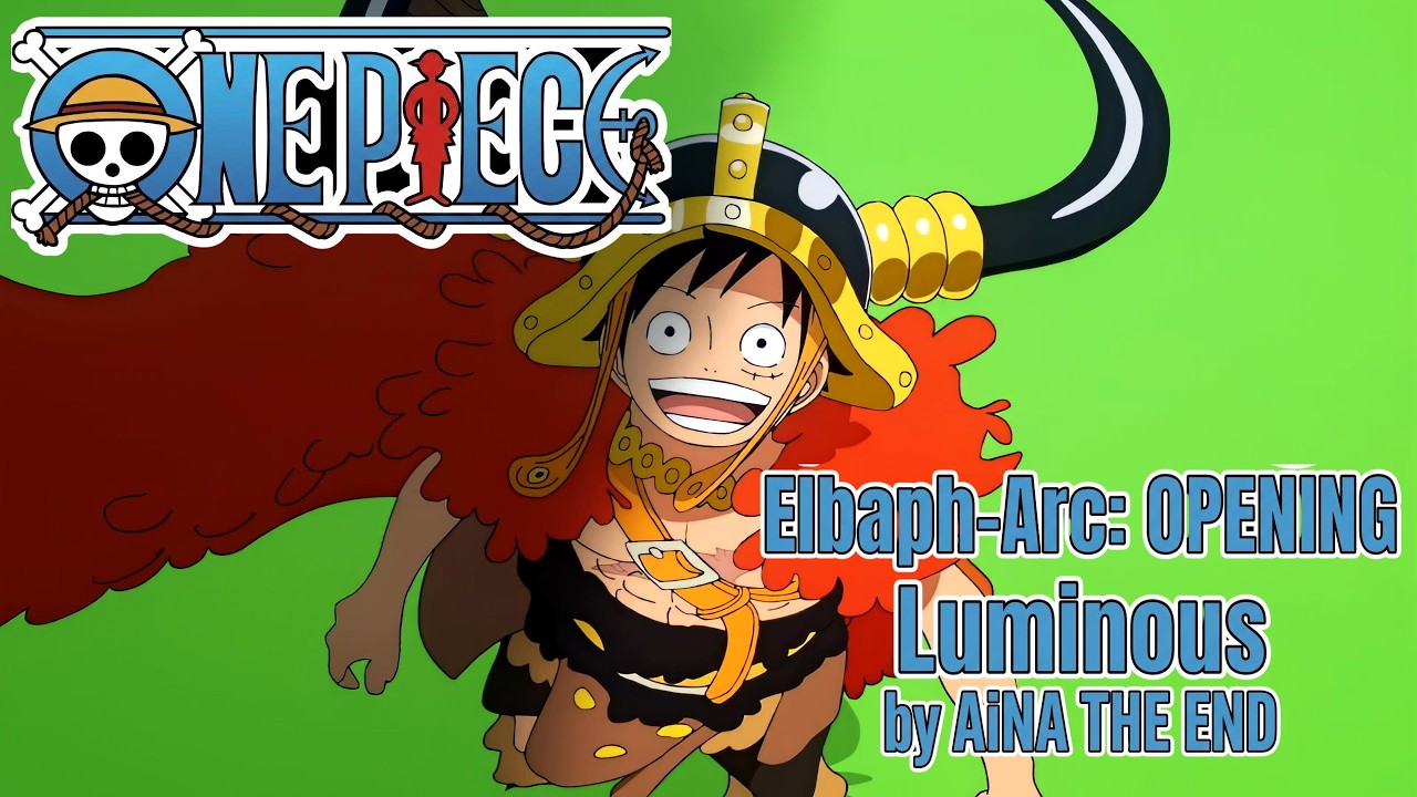 ONE PIECE - Elbaph-Arc: OP / Opening 29 "Luminous" by AiNA THE END [4K]