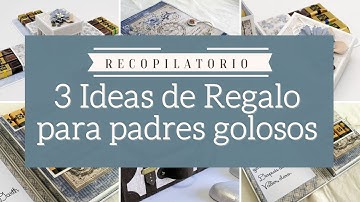 3 IDEAS DE REGALO PARA PADRES GOLOSOS - RECOPILATORIO | LLUNA NOVA SCRAP