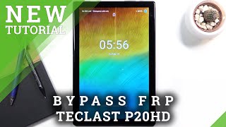 How to Skip Google Verification in TECLAST P20HD – Bypass Google Account