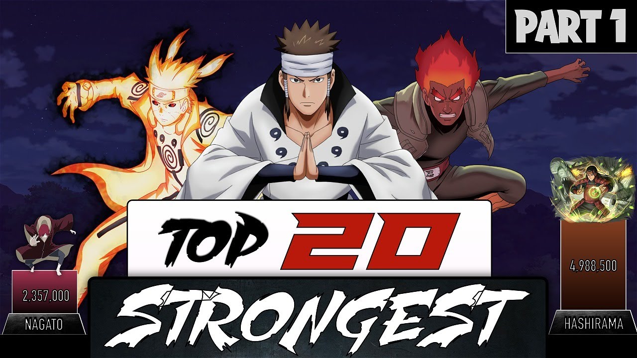 Top 20 Strongest Naruto Characters 