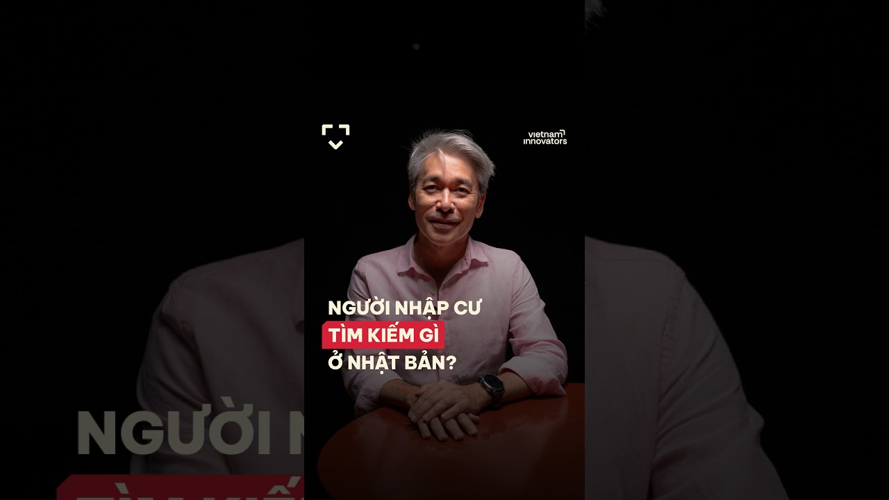 Người nhập cư tìm kiếm gì ở Nhật Bản?