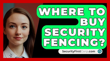 Where To Buy Security Fencing? - SecurityFirstCorp.com