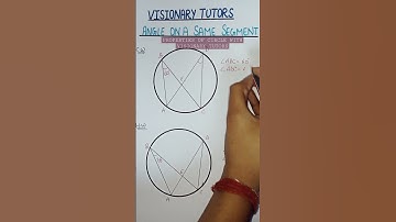 PROPERTIES OF CIRCLE WITH VISIONARY TUTORS 🥳. ANGLES ON THE SAME SEGMENT