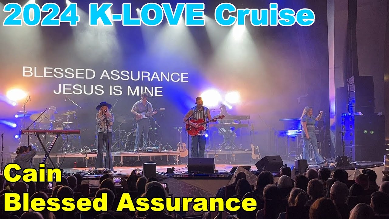 2024 KLove Cruise Cain Blessed Assurance YouTube
