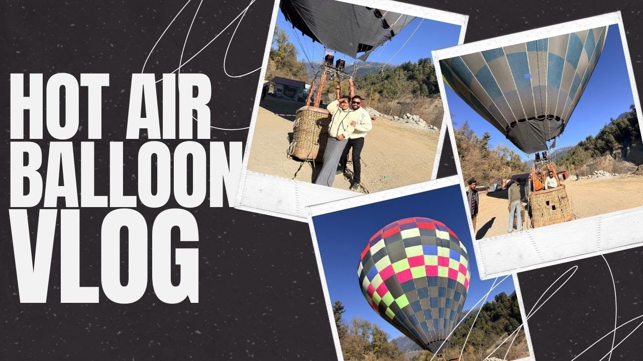 Cheapest Hot Air Balloon Ride in Manali 😍 | Dream View Above the Himalayas 🎈|| Ruaansh Vlogs